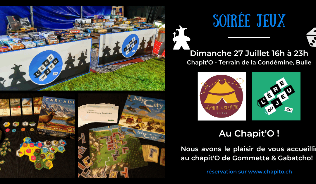 Soirée jeux au Chapit’Ô